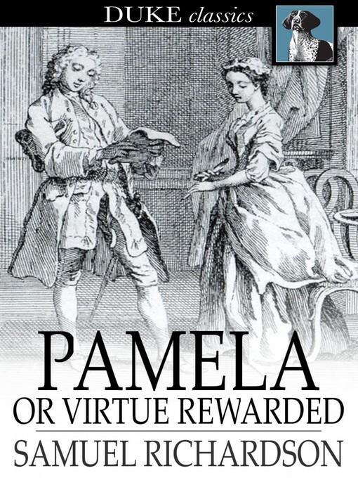 Title details for Pamela, Or Virtue Rewarded by Samuel Richardson - Wait list